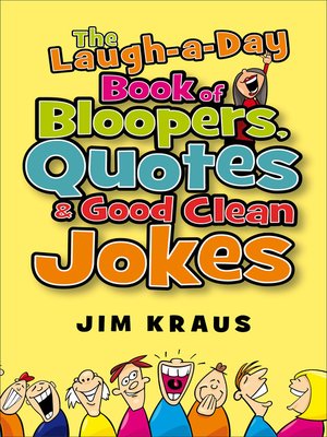 cover image of The Laugh-a-Day Book of Bloopers, Quotes & Good Clean Jokes